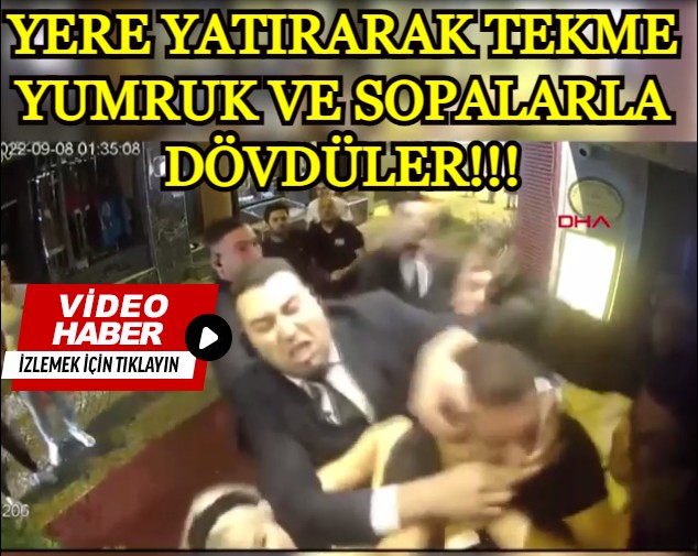 Ortaköy'de tanınan bir eğlence mekanının korumaları biri kadın üç kişiyi yere yatırarak sopalarla dövdü