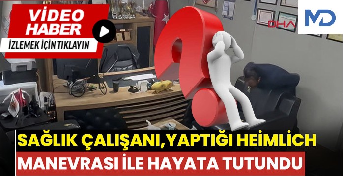 Osmaniye’de Hayat Kurtaran Müdahale: Boğazına Lokma Kaçan Sağlık Çalışanı Heimlich Manevrasıyla Kurtuldu
