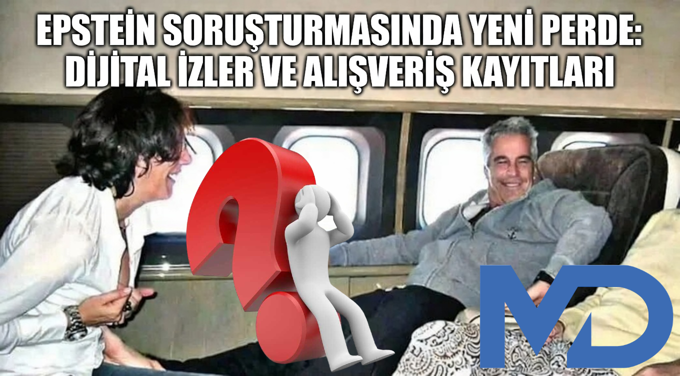Epstein Soruşturmasında Yeni Perde: Dijital İzler ve Alışveriş Kayıtları