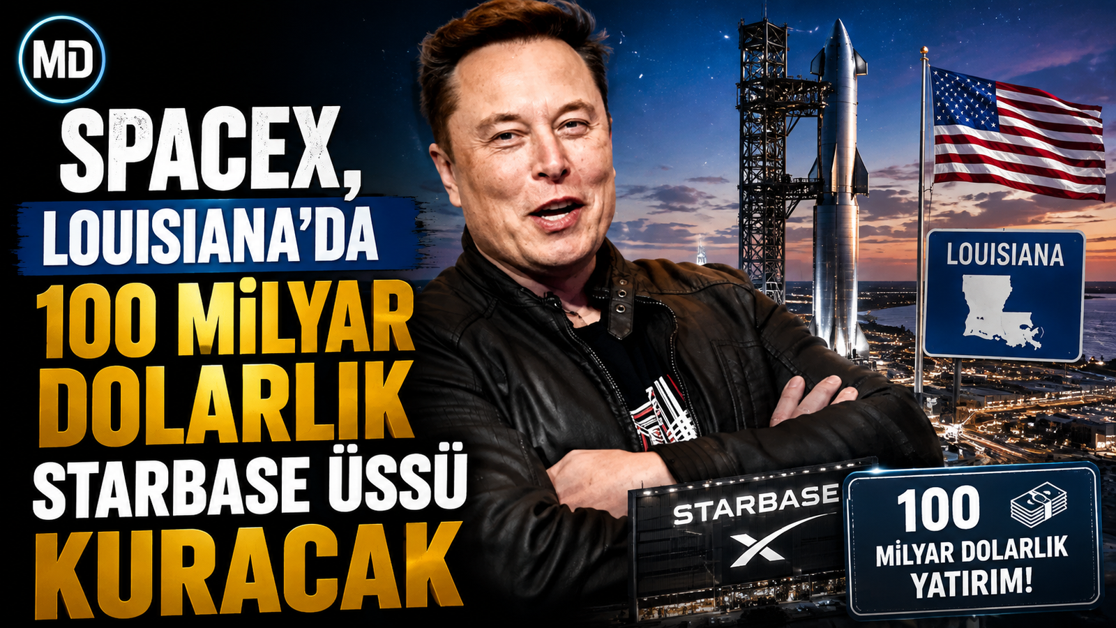 SpaceX, Louisiana’da 100 milyar dolarlık Starbase üssü kuracak