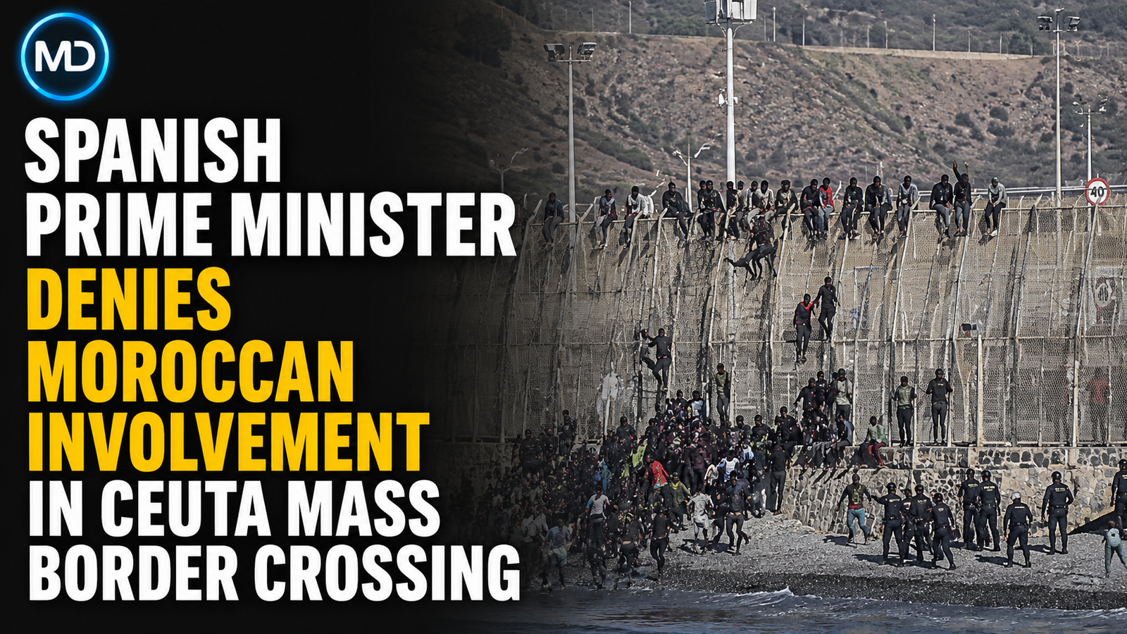Spanish Prime Minister Denies Moroccan Involvement in Ceuta Mass Border Crossing