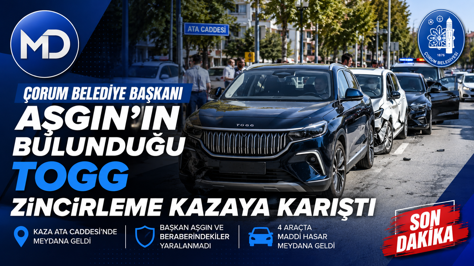 Çorum Belediye Başkanı Aşgın’ın Bulunduğu Togg Zincirleme Kazaya Karıştı