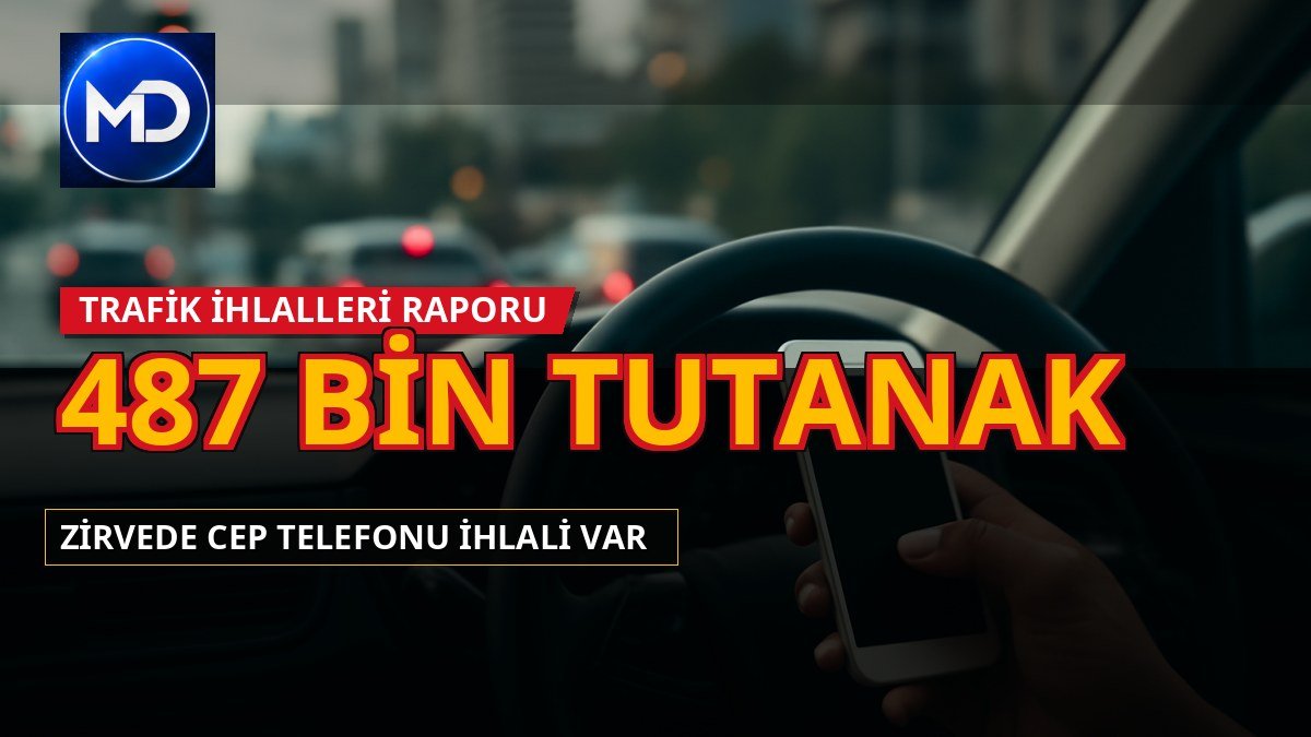 Trafikte en çok yapılan ihlal belli oldu: 7 ayda 76 bin telefon tutanağı