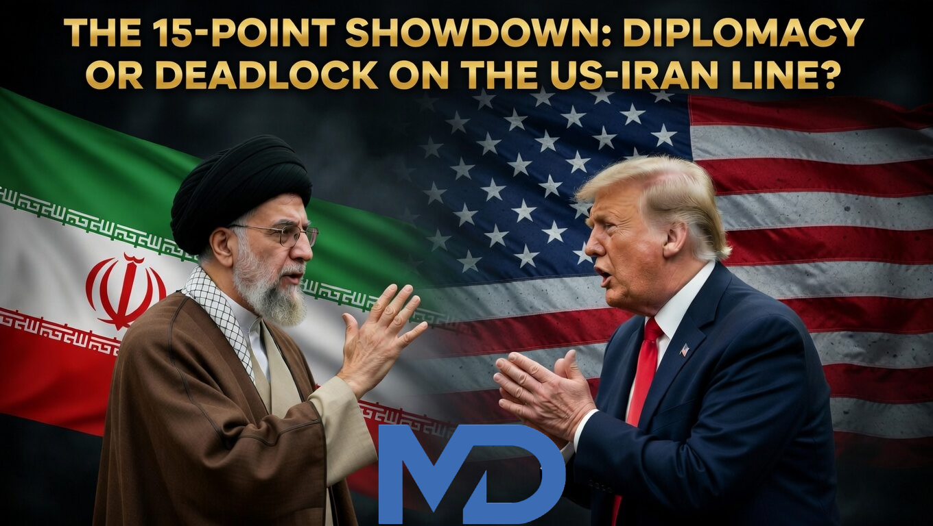 The 15-Point Showdown: Diplomacy or Deadlock on the US-Iran Line?