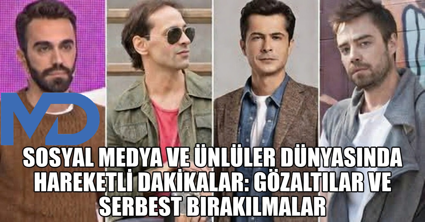 Soruşturmada Karar: 5 Kişi Tutuklandı, Ünlü İsimler Serbest Bırakıldı