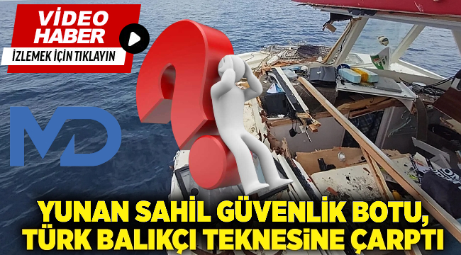Gökçeada açıklarında avlanan balıkçının teknesine, Yunan Sahil Güvenlik botu tarafından hasar verildi